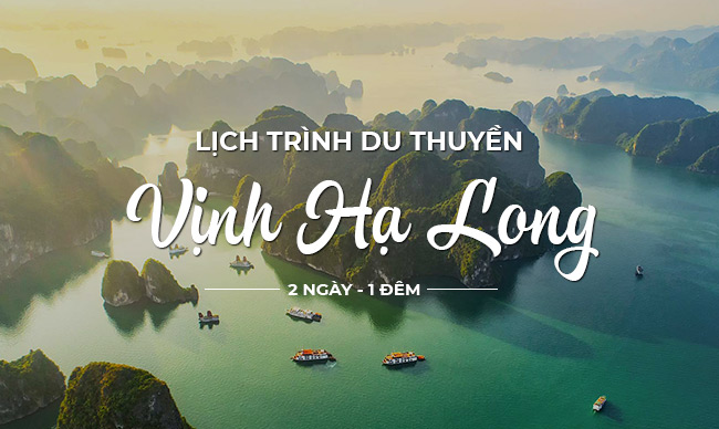 tour Hạ Long 2 ng&agrave;y 1 đ&ecirc;m